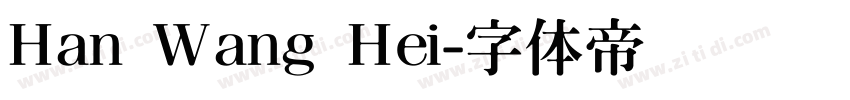 Han Wang Hei字体转换
